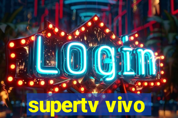 supertv vivo